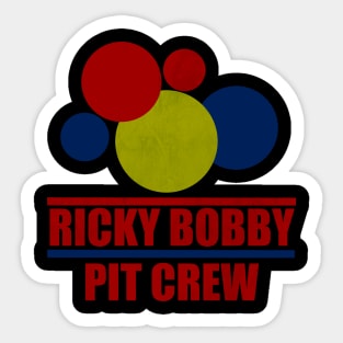 Pit crew ricky bobby Sticker